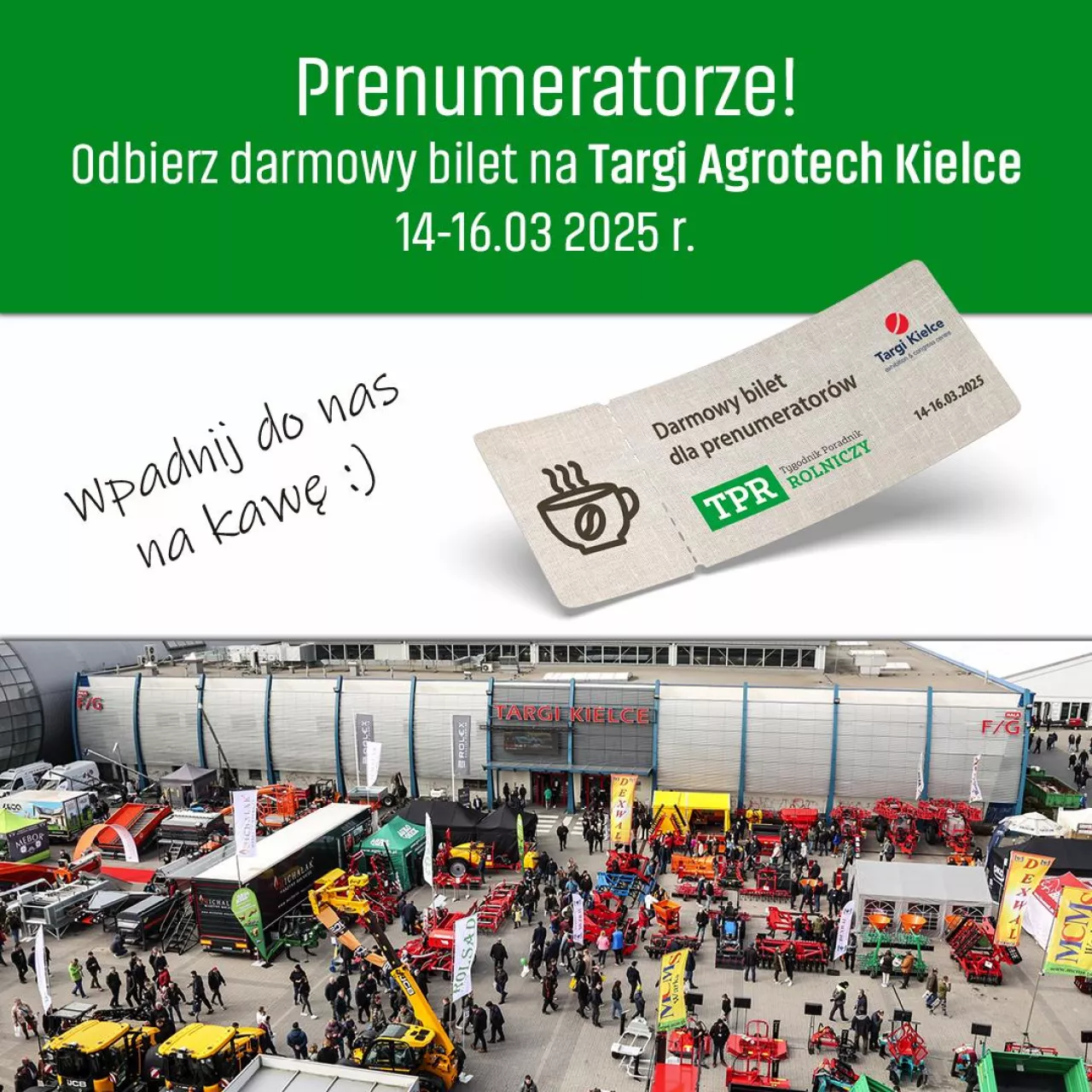 Agrotech 2025: zgarnij bezpłatny bilet od Tygodnika Poradnika Rolniczego